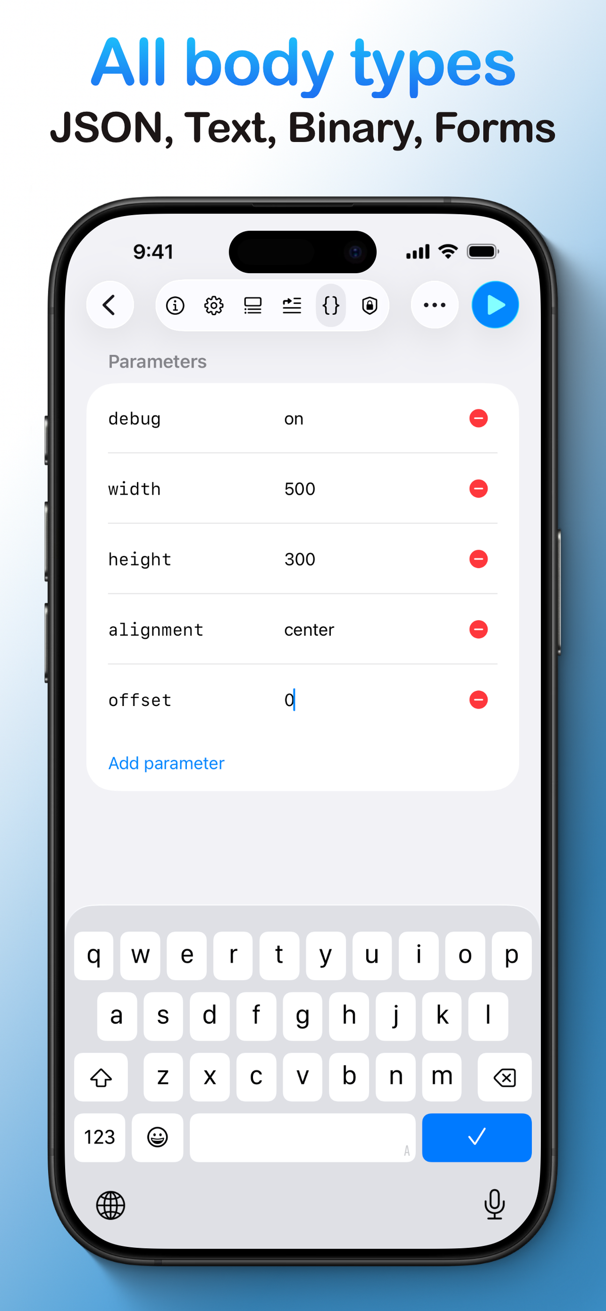 The request builder showing the parameters tab for an API call, demonstrating support for all body types like JSON, forms, and text.