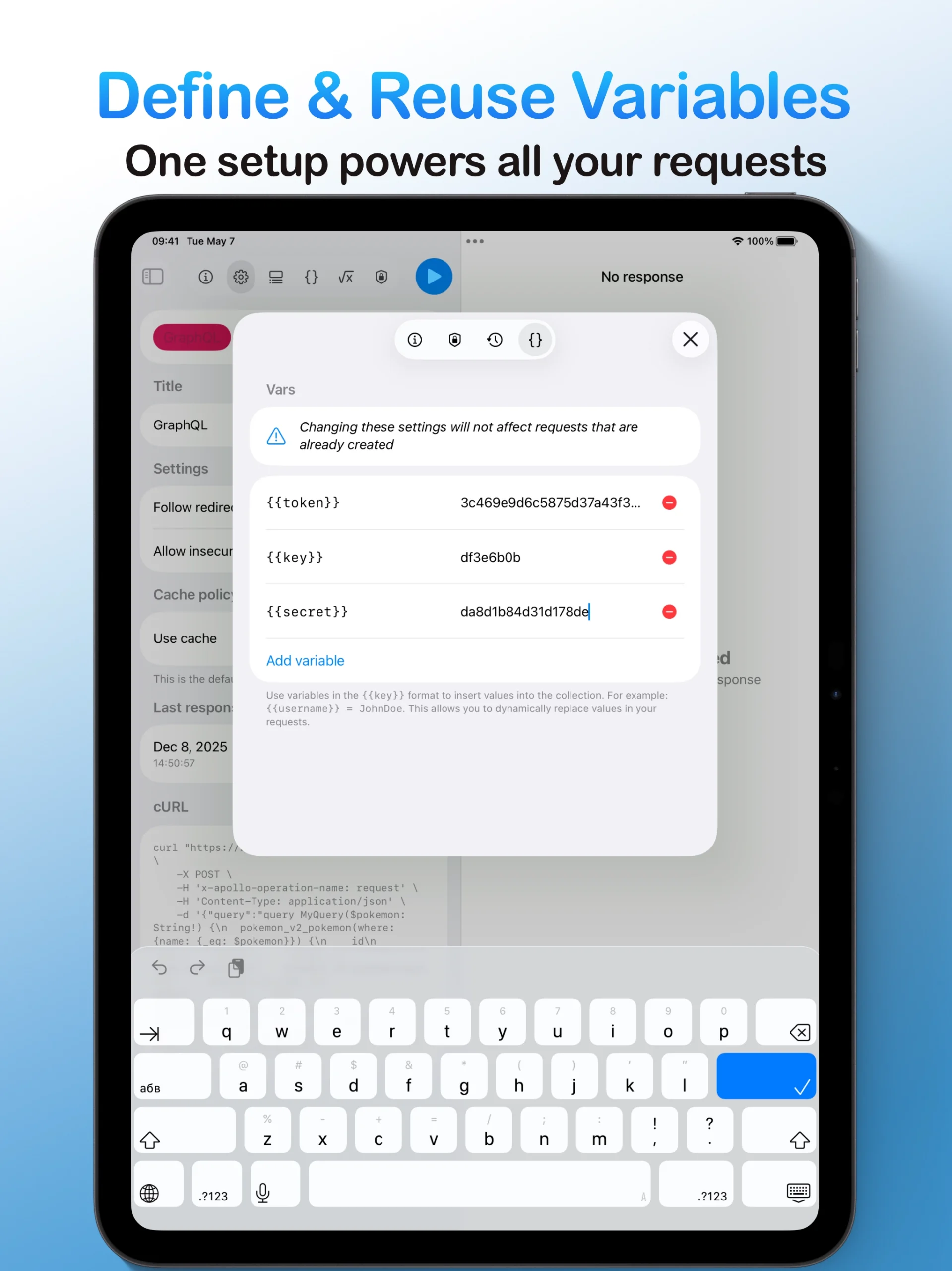 The variable management screen on the tablet app, allowing a user to define and reuse variables like tokens and keys across multiple API requests.